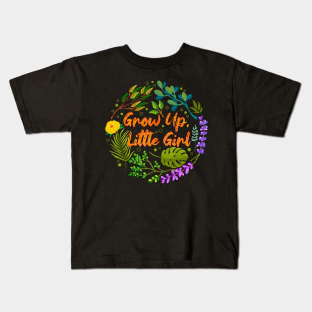 Grow Up Kids T-Shirt by Tebscooler